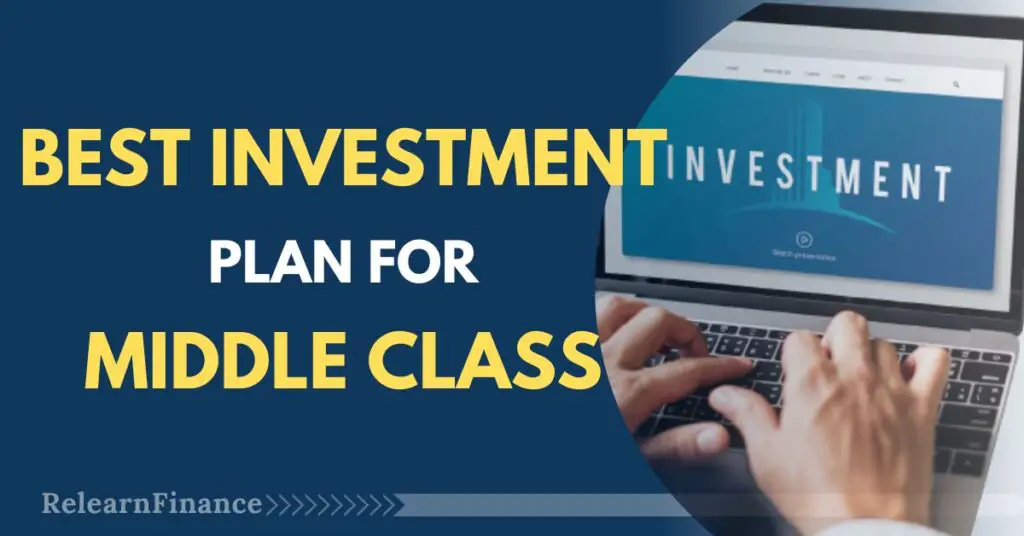 Which is the Best Investment Plan in India for Middle Class